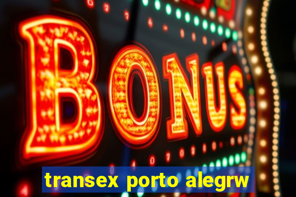 transex porto alegrw